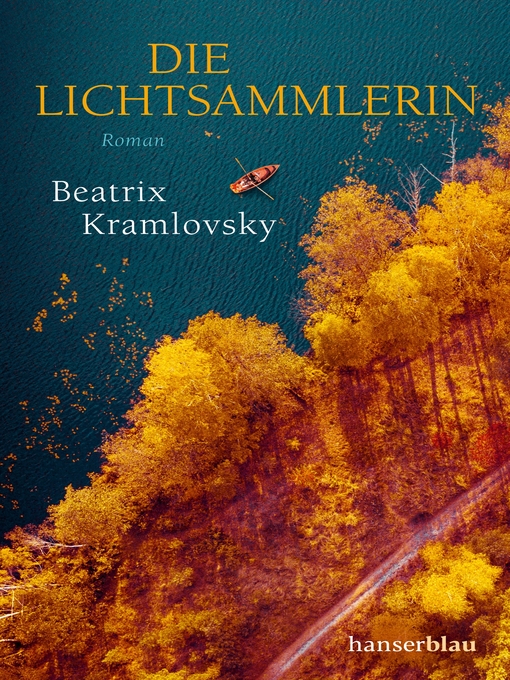 Title details for Die Lichtsammlerin by Beatrix Kramlovsky - Available